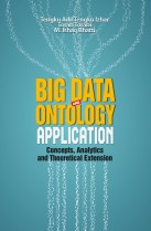 Big Data and Ontology Application: Concept, Analytics and Theoretical Extension